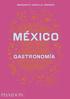 Mexico Gastronomia (Mexico: The Cookbook) (Spanish Edition)