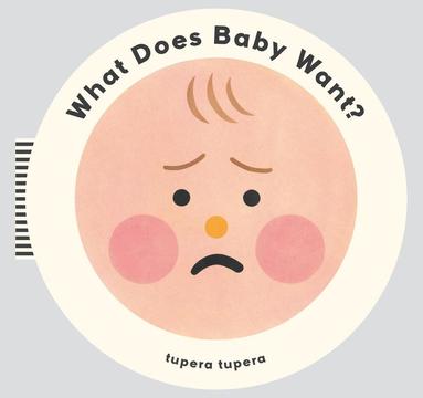 What Does Baby Want? (häftad)