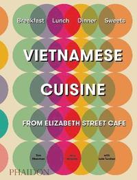 Vietnamese Cuisine from Elizabeth Street Cafe (inbunden)