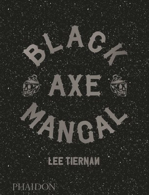 Black Axe Mangal (inbunden)