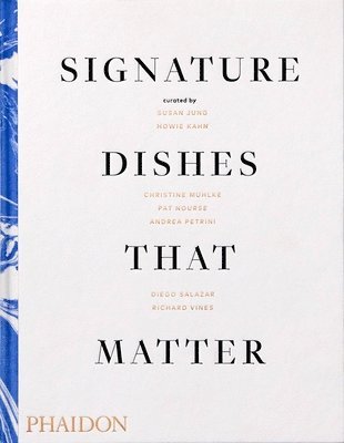 Signature Dishes That Matter (inbunden)