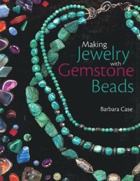 Making Jewelry with Gemstone Beads (e-bok)