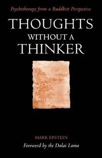 Thoughts without a Thinker (häftad)