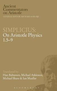 Simplicius: On Aristotle Physics 1.5-9 (inbunden)