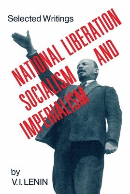 National Liberation, Socialism and Imperialism (inbunden)