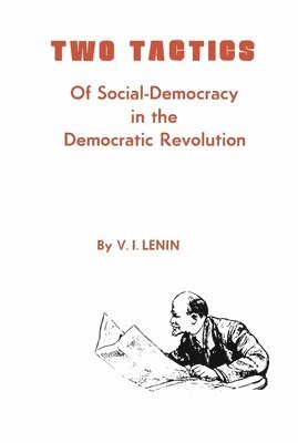 Two Tactics of Social Democracy in the Democratic Revolution (hftad)