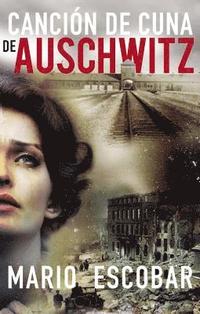 Cancion De Cuna De Auschwitz (hftad)
