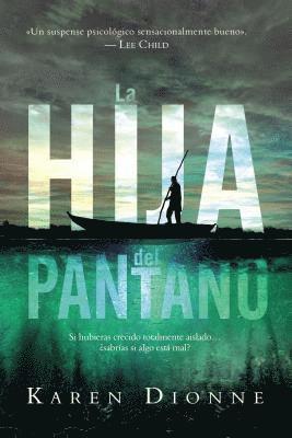 La hija del pantano (häftad)