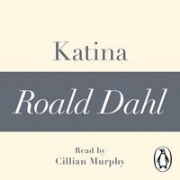 Katina (A Roald Dahl Short Story) (ljudbok)
