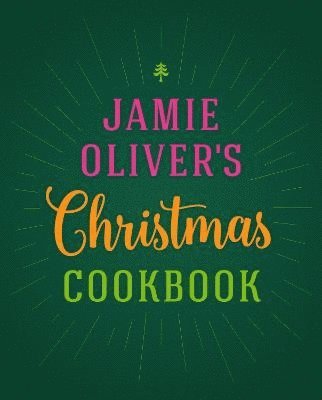 Jamie Oliver's Christmas Cookbook (inbunden)