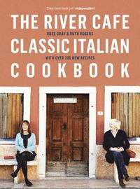 The River Cafe Classic Italian Cookbook (hftad)