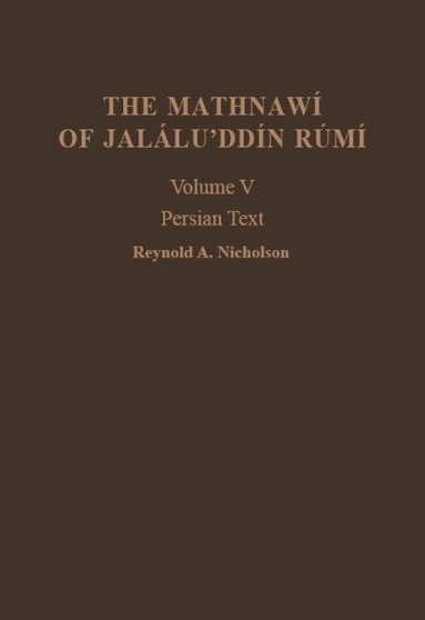 Mathnaw� of Jal�lu?dd�n R�m� (h�ftad)