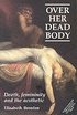 Over Her Dead Body