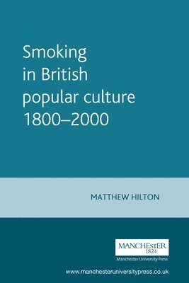 Smoking in British Popular Culture 1800-2000 (hftad)