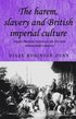 The Harem, Slavery and British Imperial Culture