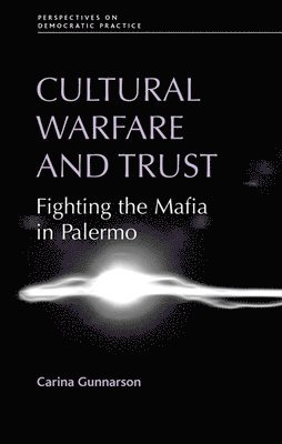 Cultural Warfare and Trust (inbunden)