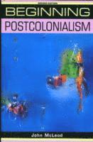 Beginning Postcolonialism av John McLeod (Häftad)