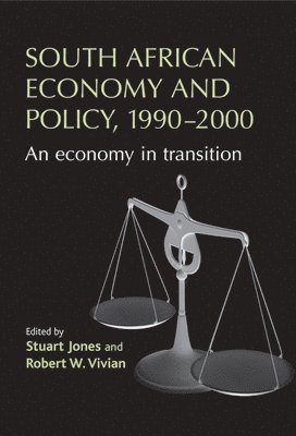 South African Economy and Policy, 1990-2000 (h�ftad)