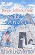 Three Letters from the Andes