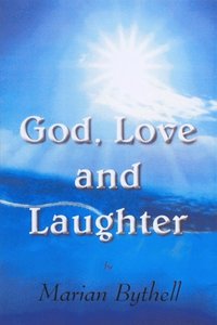 God, Love and Laughter (e-bok)