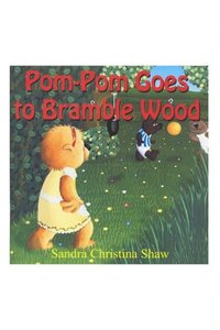 Pom-Pom Goes To Bramble Wood (e-bok)