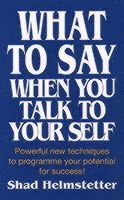 What to Say When You Talk to Yourself (hftad)