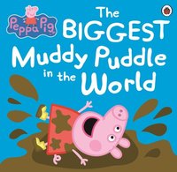 Peppa Pig: The BIGGEST Muddy Puddle in the World Picture Book (e-bok)