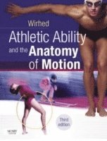 Athletic Ability and the Anatomy of Motion (häftad)