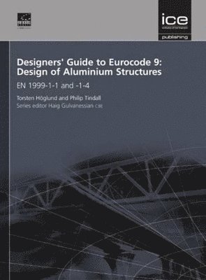 Designers' Guide to Eurocode 9: Design of Aluminium Structures (inbunden)