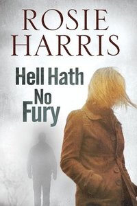 Hell Hath No Fury (inbunden)
