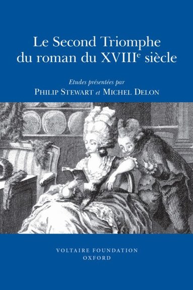 Le Second Triomphe du roman du XVIIIe si�cle (h�ftad)