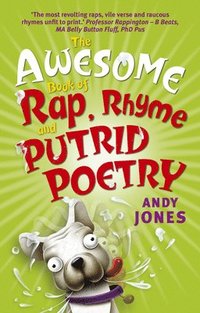 The Awesome Book of Rap, Rhyme and Putrid Poetry (hftad)