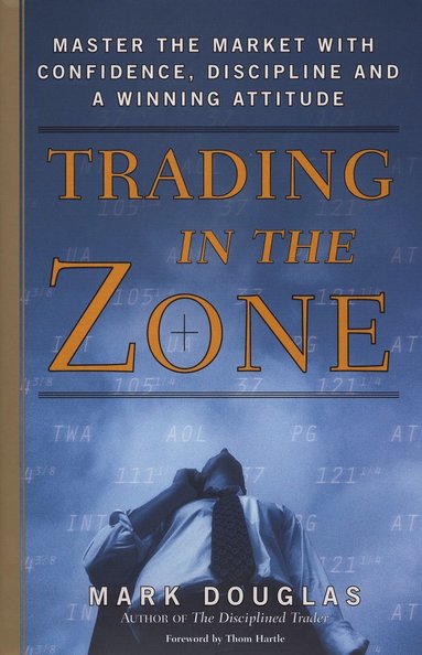 Trading in the Zone (häftad)