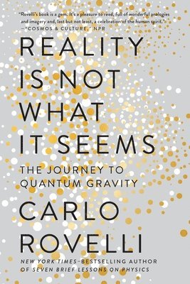 Reality Is Not What It Seems: The Journey to Quantum Gravity (hftad)