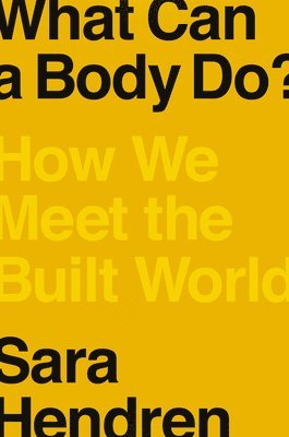 What Can a Body Do? (häftad)