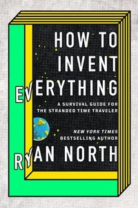 How To Invent Everything (häftad)