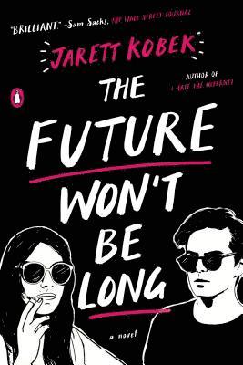 Future Won'T Be Long (häftad)
