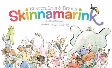 Sharon, Lois and Bram's Skinnamarink (inbunden)