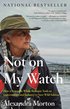 Not On My Watch