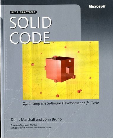 Solid Code: Optimizing The Software Development Life Cycle (häftad)