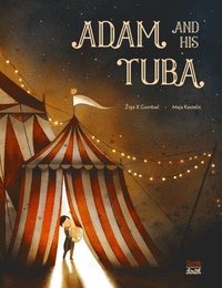 Adam and His Tuba (inbunden)
