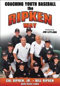 Coaching Youth Baseball the Ripken Way (häftad)
