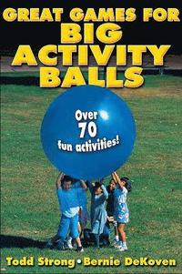 Great Games for Big Activity Balls (hftad)