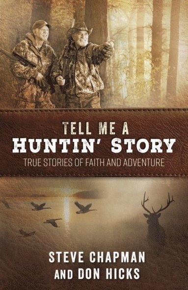 Tell Me a Huntin' Story (e-bok)