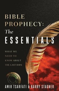 Bible Prophecy: The Essentials (e-bok)