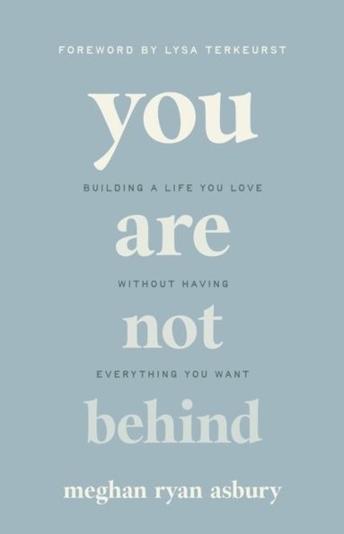 You Are Not Behind (häftad)
