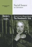 Women's Issues in Margaret Atwood's the Handmaid's Tale (hftad)