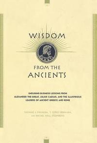 Wisdom From The Ancients (inbunden)