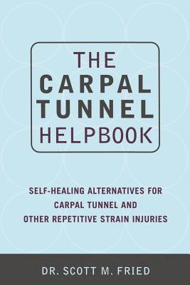 The Carpal Tunnel Helpbook (hftad)
