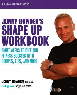 Jonny Bowden's Shape Up Workbook (hftad)